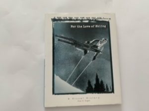 1998- For the Love of Skiing- Alan K. Engen