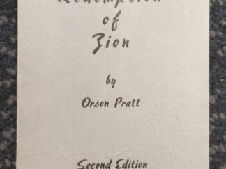 Rare Little Booklet — Redemption of Zion by Orson Pratt — Sold by Clyde Nielson (Second Edition, 1941)