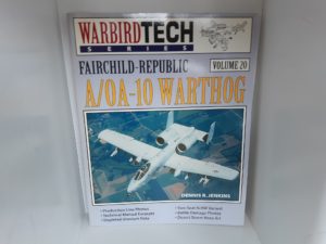 Warbird Tech Series Vol. 20: A/0A-10 Warthog (1998) ~ by Dennis R. Jenkins