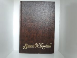 Spencer W. Kimball (Signed by President Spencer W. Kimball) (1977) ~ by Edward L. Kimball, and Andrew E. Kimball, Jr.