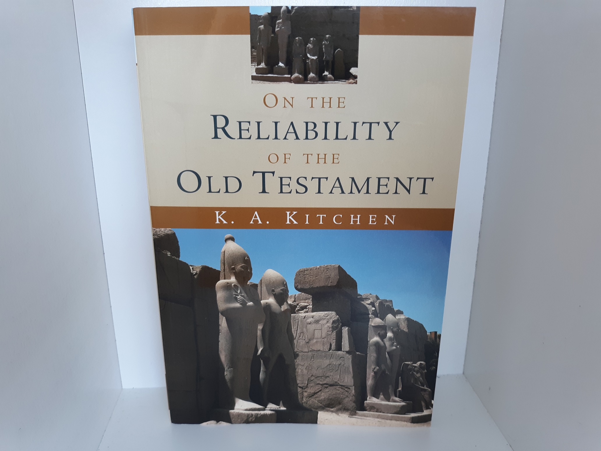 On the Reliability of the Old Testament (2006) ~ by K. A. Kitchen