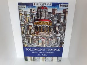 Solomon’s Temple: Myth, Conflict, and Faith (2012) ~ by Alan Balfour