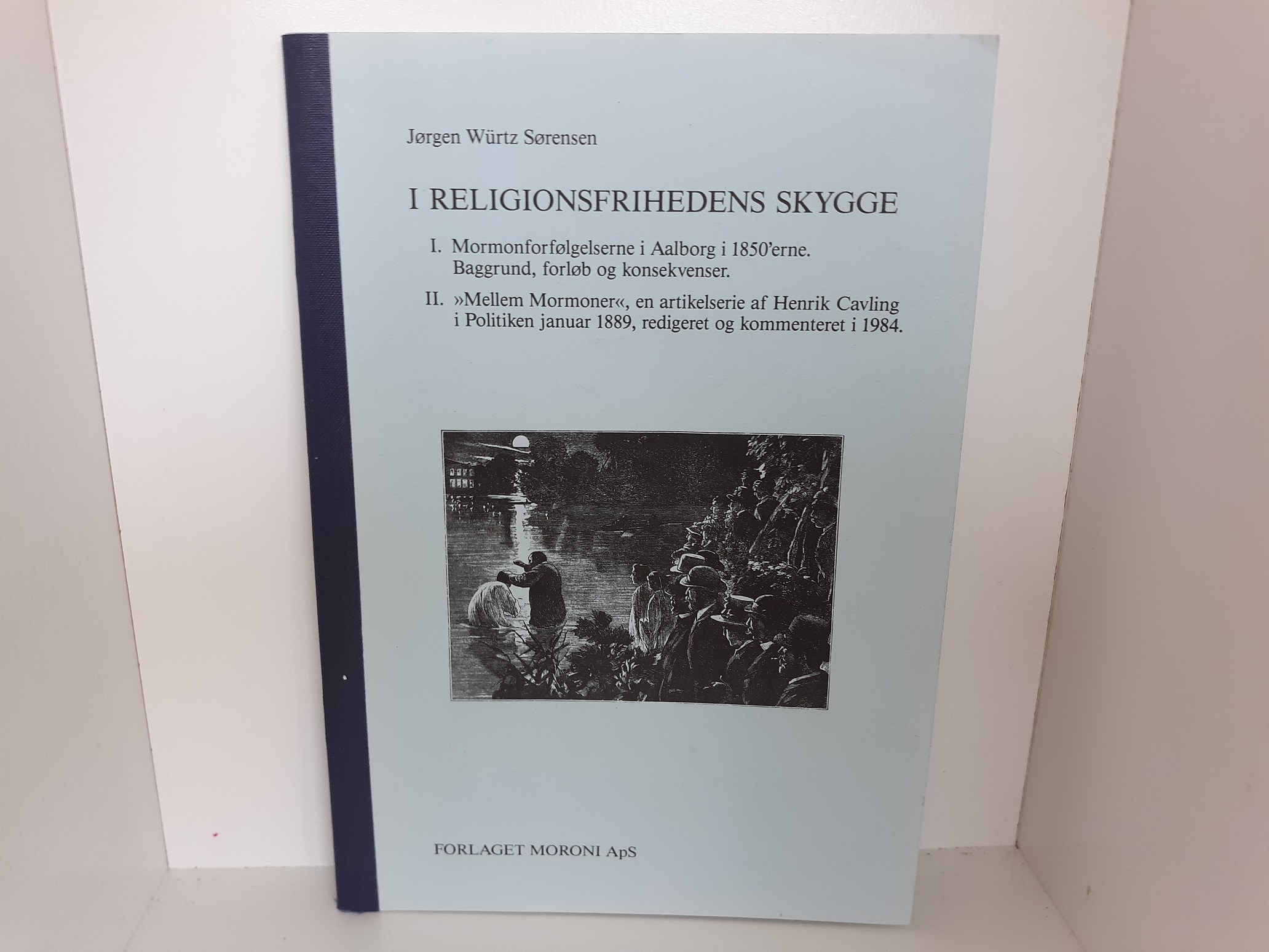I Religionsfrihedens Skygge (Danish) (1984) ~ by Jørgen Würtz Sørensen