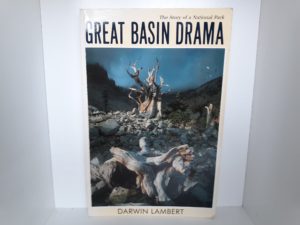 Great Basin Drama: The Story of a National Park (1991) ~ by Darwin Lambert