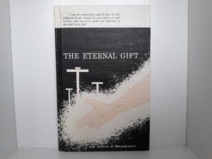 The Eternal Gift (First Edition) (1960) ~ by John J. Stewart — Hardbound