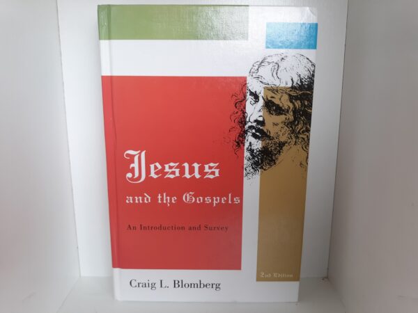 Jesus and the Gospels: An Introduction and Survey (2nd Edition) (2009) ~ by Craig L. Blomberg