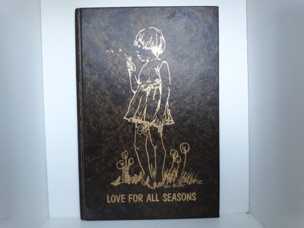 Love for all Seasons (Signed) (1971) ~ by Ila Mae Goodey