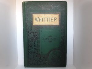 Whittier: Illustrated (1885) ~ by John Greenleaf Whittier