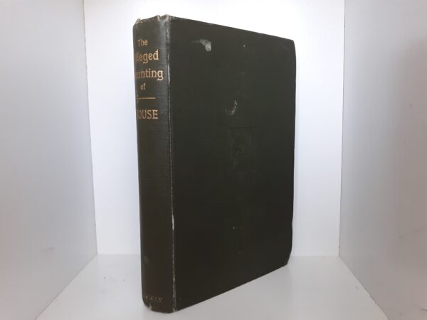 The Alleged Haunting of Ba͟l͟l͟e͟c͟h͟i͟n͟ House (First Edition) (1899) ~ Edited by A. Goodrich-Freer (Miss X), and John, Marquess of Bute, K.T.