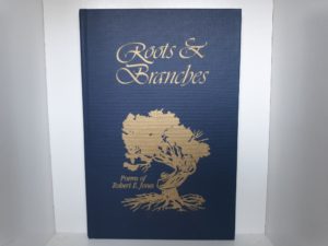 Roots & Branches (Inscribed by the Author’s Daughter) (1986) ~ by Robert E. Jones