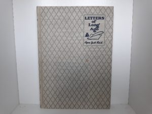 Letters of Long Ago (Signed and Inscribed) (1936) ~ by Agnes Just Reid