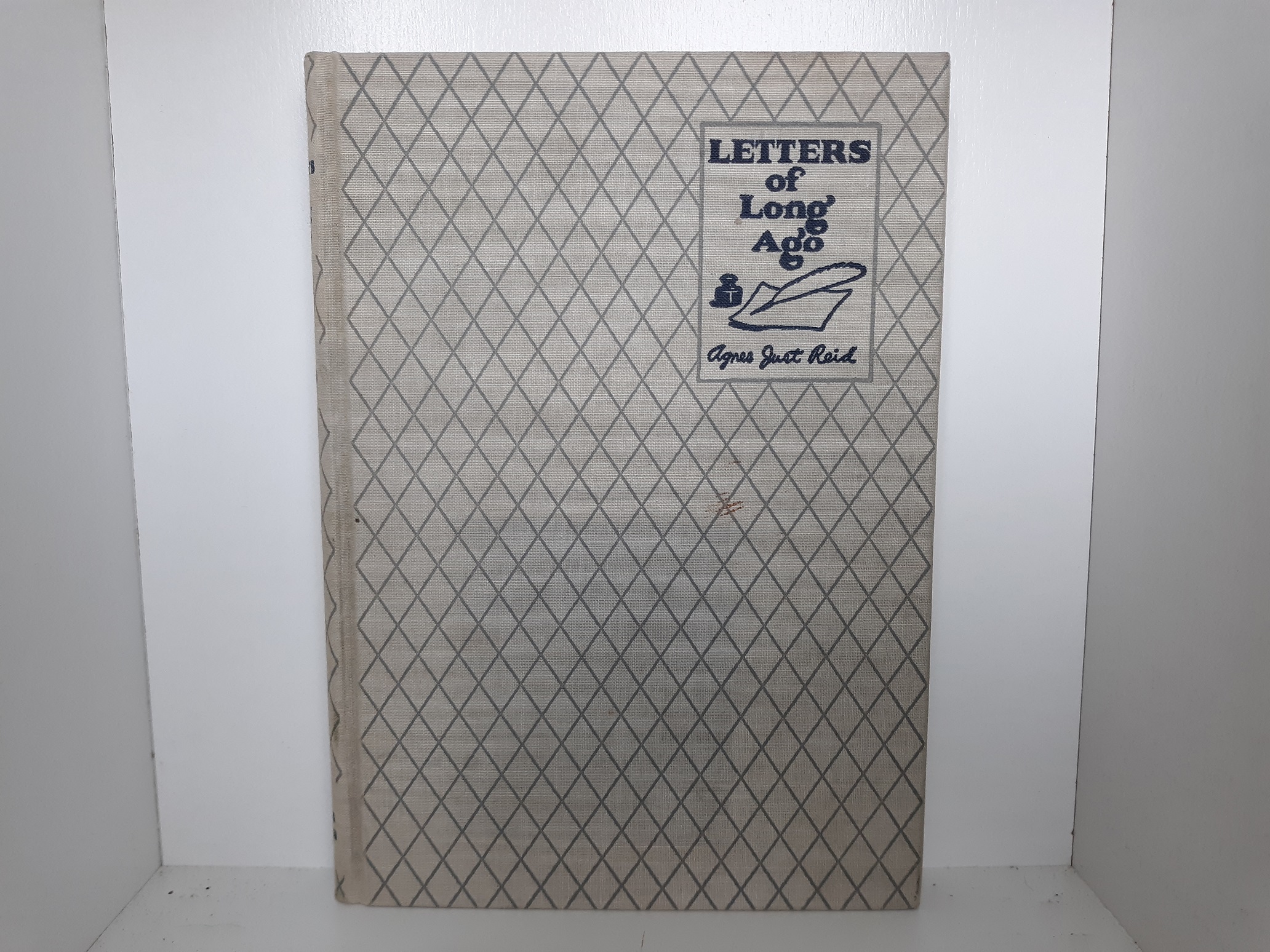 Letters of Long Ago (Signed and Inscribed) (1936) ~ by Agnes Just Reid