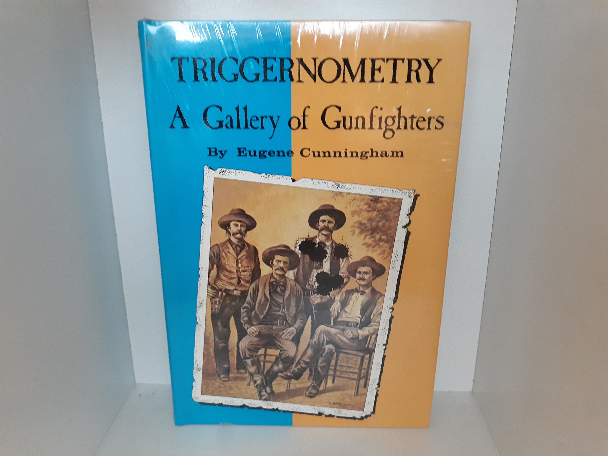 Triggernometry: A Gallery of Gunfighters (New) ~ by Eugene Cunningham