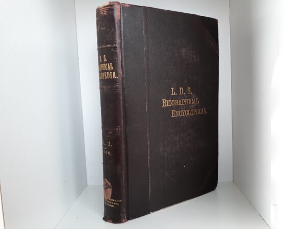 L. D. S. Biographical Encyclopedia: Vol. 2 (1914) ~ by Andrew Jenson