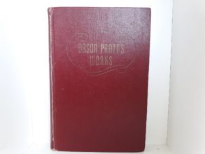 Orson Pratt’s Works (1945) ~ by Orson Pratt