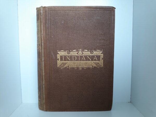 Indiana: A Love Story (1870) ~ by George Sand