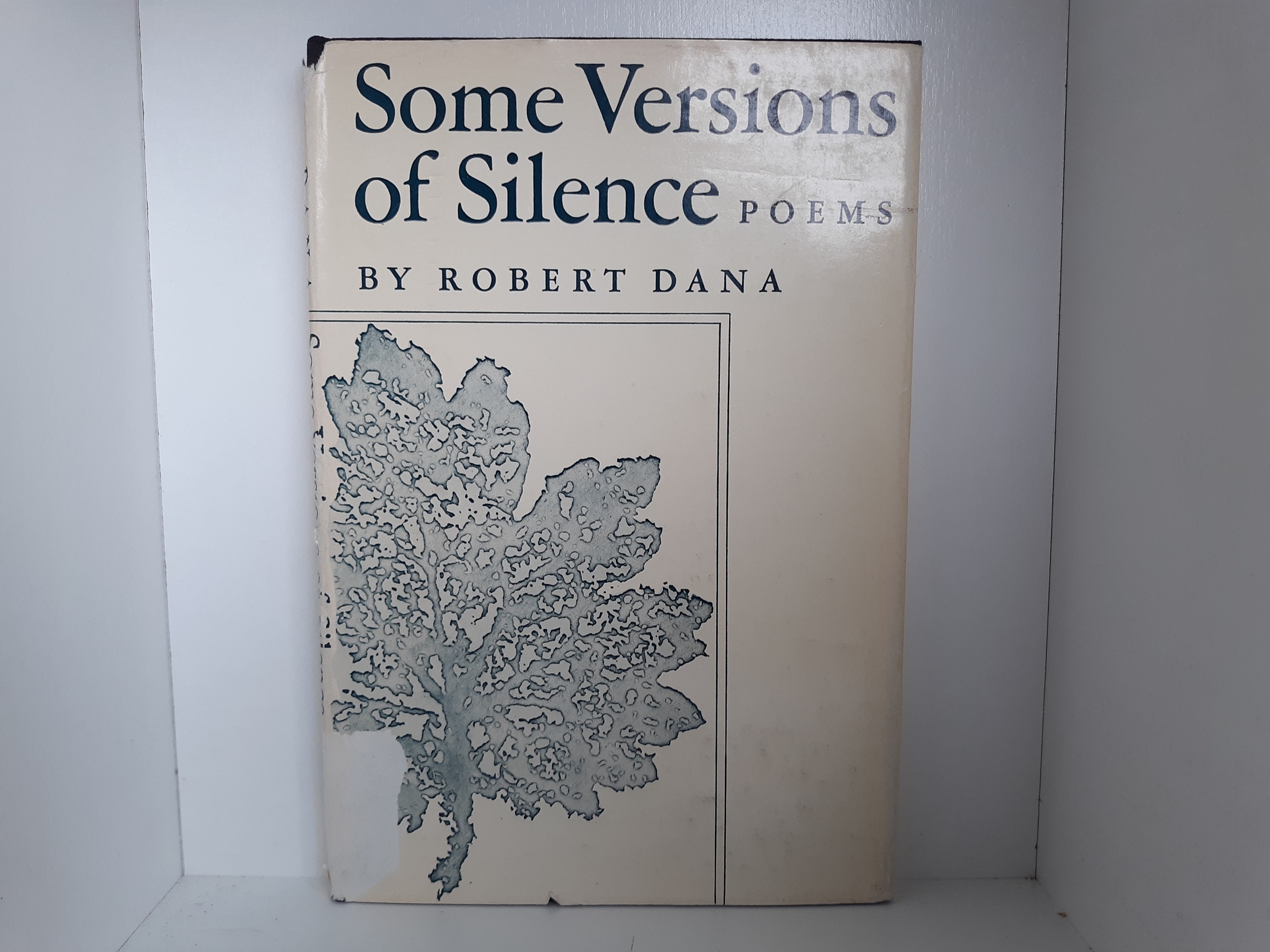 Some Versions of Silence Poems (Signed and Inscribed) (1st Edition) (1967) ~ by Robert Dana