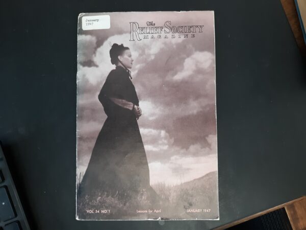 The Relief Society Magazine: Vol. 34, No. 1, January 1947 (1947)