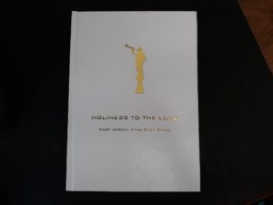 Holiness to the Lord: West Jordan Utah East Stake (2006)