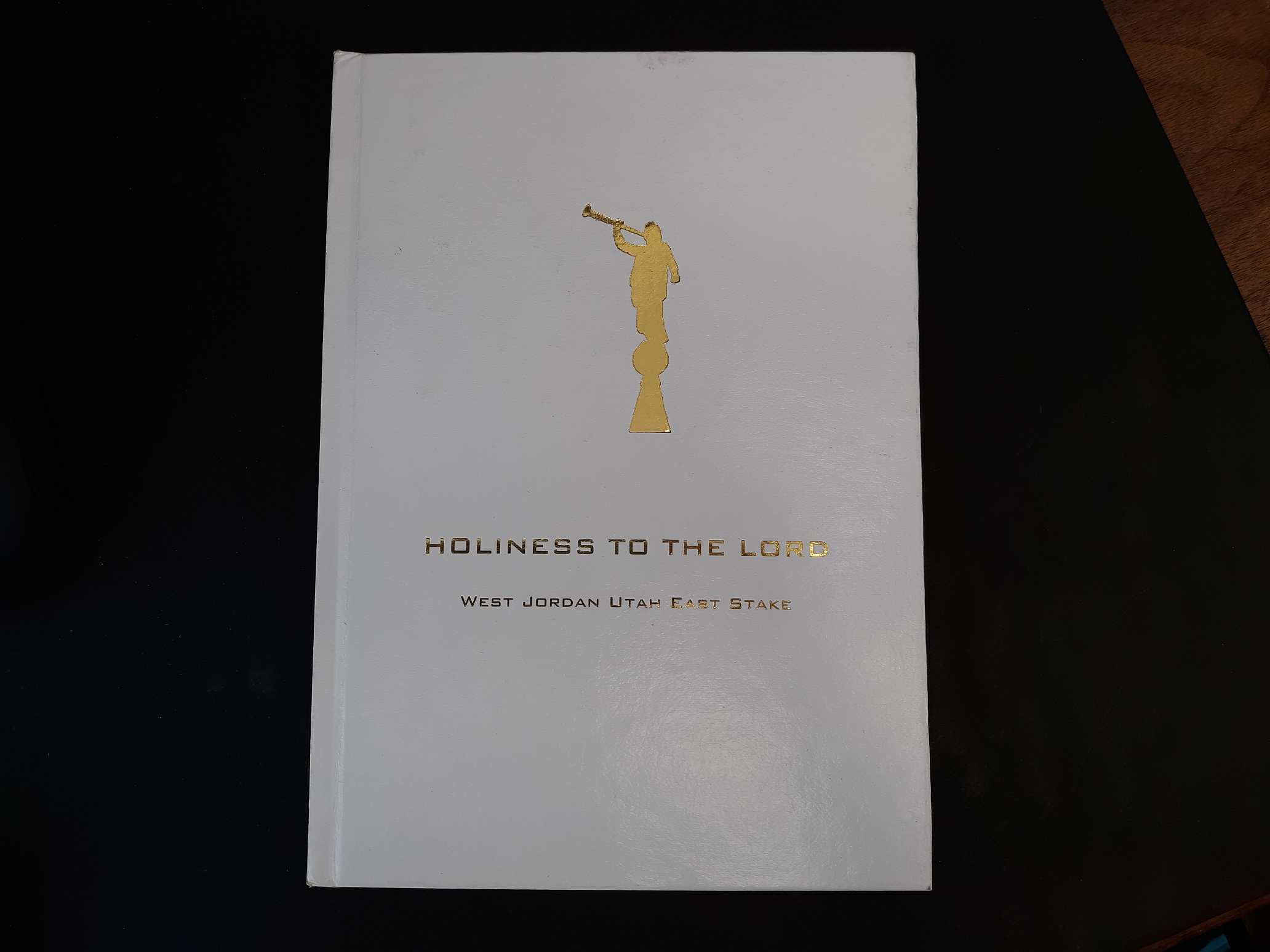 Holiness to the Lord: West Jordan Utah East Stake (2006)