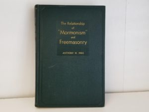 1934 — The Relationship of Mormonism & Freemasonry — Anthony W. Ivins — Hardbound — With Facsimile First Presidency Letter