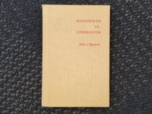 Mormonism VS. Communism — by John J. Stewart — Hardbound — 2 Copies with Broken Bindings