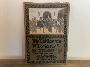 The Californian Missions ~ The Romance & Drama of the Missions ~ Anne Jennings Nolan ~ The Old Spanish Missions of California ~ Mildred Mac Lean ~ San Gabriel Mission and the Mission Play