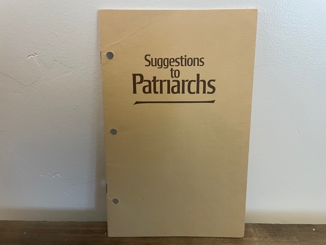 1970 ~ Suggestions to Patriarchs