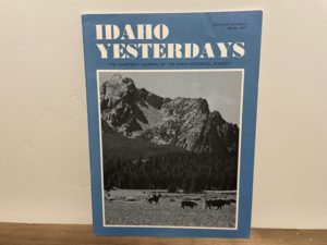 1977 ~ Idaho Yesterdays ~ Volume 20, No. 4 ~ The Quarterly Journal of the Idaho Historical a Society
