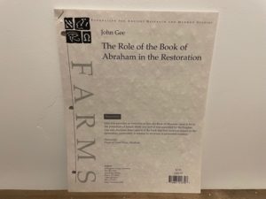 Foundation for Ancient Research and Mormon Studies ~ The Role of the Book of Abraham in the Restoration ~ John Gee