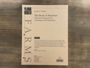 Foundation for Ancient Research and Mormon Studies ~ The Book of Mormon ~ Larry C. Porter