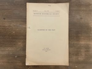 1934 ~ Missouri Historical Society ~ Vol. 1, No. 7 ~ Glimpses of the Past