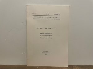 1938 ~ Missouri Historical Society ~ Vol. 5, No. 4-6 ~ Glimpses of the Past