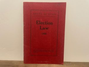 1906 ~ State of Utah ~ Election Law