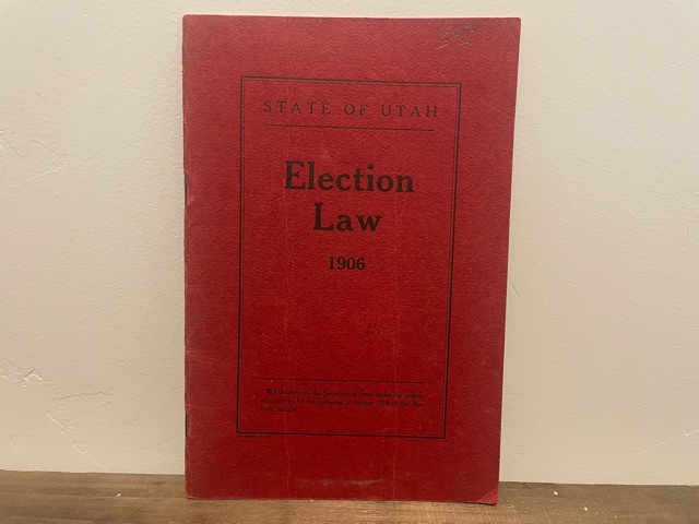 1906 ~ State of Utah ~ Election Law