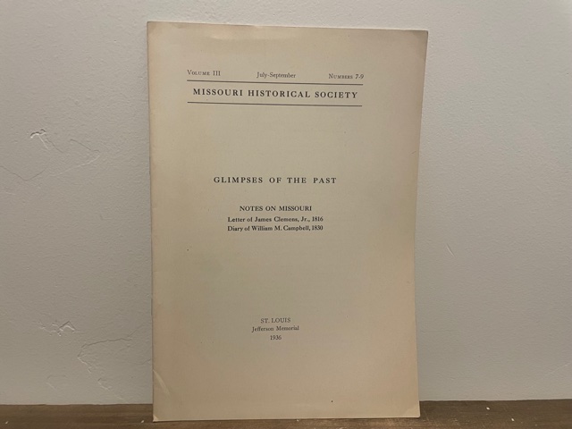 1936 ~ Missouri Historical Society ~ Vol. 3, No. 7-9 ~ Glimpses of the Past