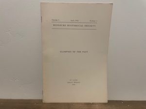 1934 ~ Missouri Historical Society ~ Vol. 1, No. 5 ~ Glimpses of the Past
