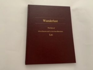 2008- Wanderlust: The Story of “Alfred Bracken and Lovina Irene Blanchard- Don H. Lee