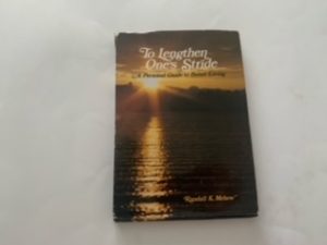 1980- To Lengthen Ones Stide: A Personal Guild to Better Living- Randall K. Mehew