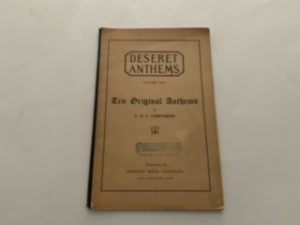Deseret Anthems — Volume Two — Ten Original Anthems — L.D.S Composers