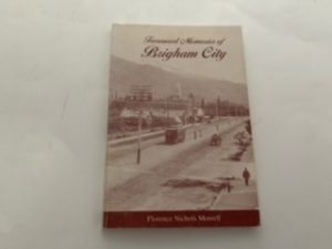 1994- Trasured Memories of Brigham City- Florence Nichols Morrell
