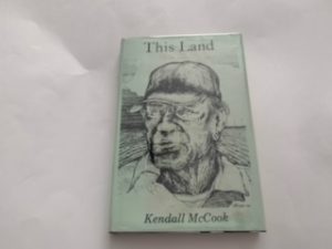 1984- This Land- Kendall McCook-Signed and Inscribed!