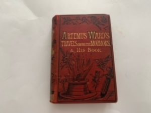 Artemus Ward’s Travels Among the Mormons & His Book
