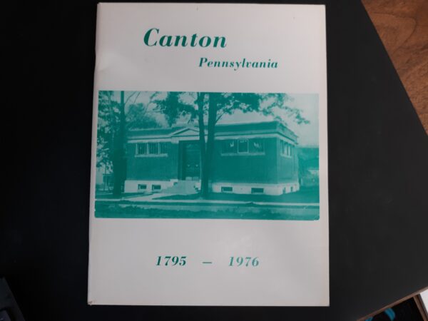 Canton, Pennsylvania: 1795 - 1976 (1976)