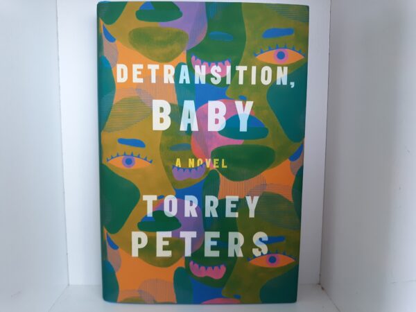 Detransition, Baby (2020) ~ by Torrey Peters
