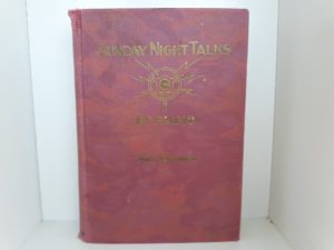 Sunday Night Talks by Radio (1931) ~ by James E. Talmage