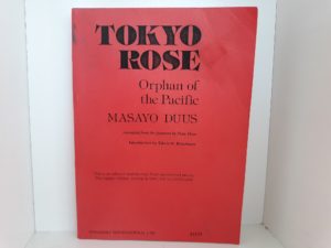 Tokyo Rose: Orphan of the Pacific (1979) ~ by Masayo Duus