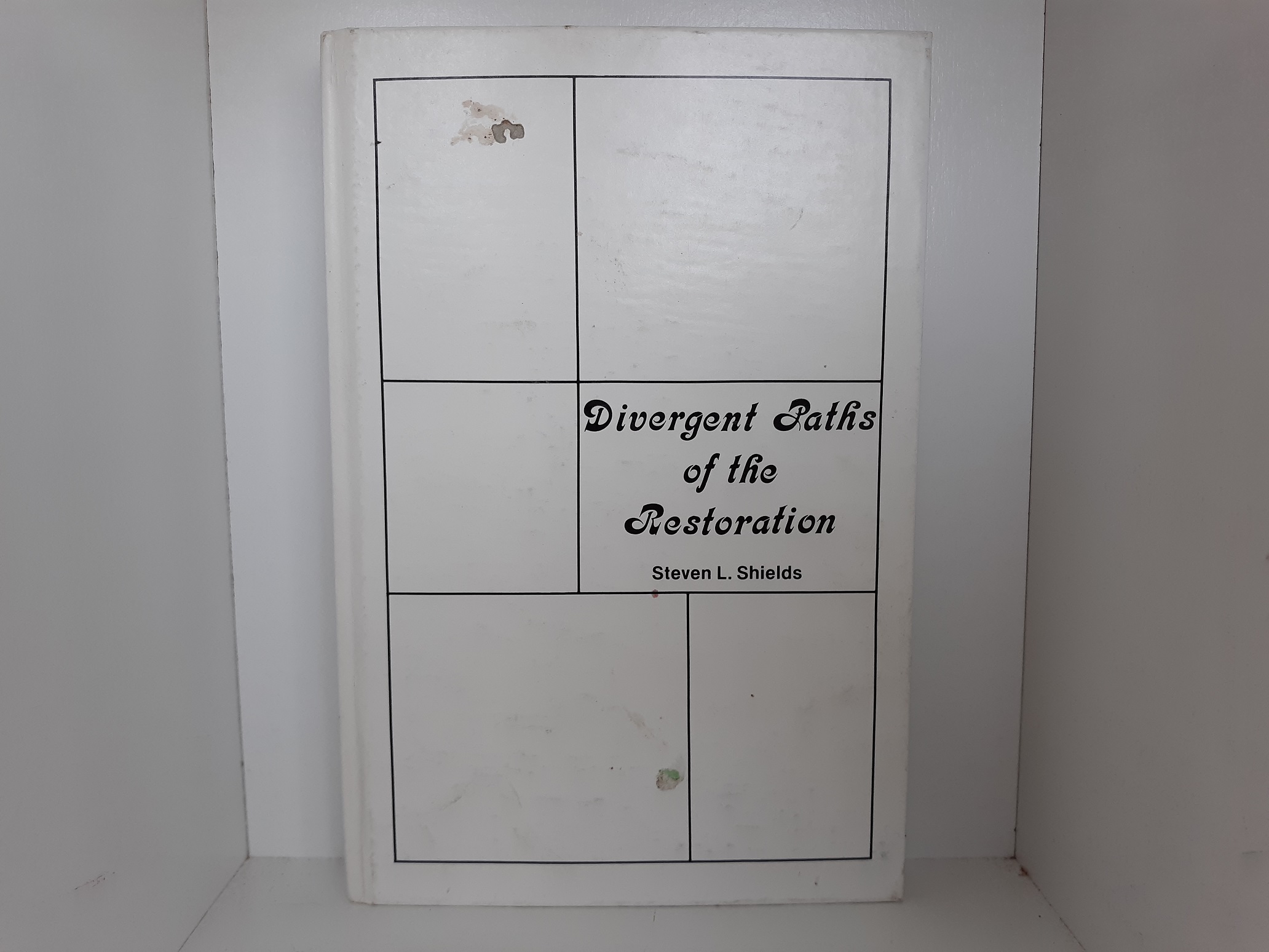 Divergent Paths of the Restoration (3rd Edition) (1982) ~ by Steven L. Shields