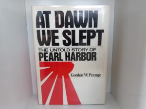 At Dawn We Slept: The Untold Story of Pearl Harbor (1981) ~ by Gordon W. Prange