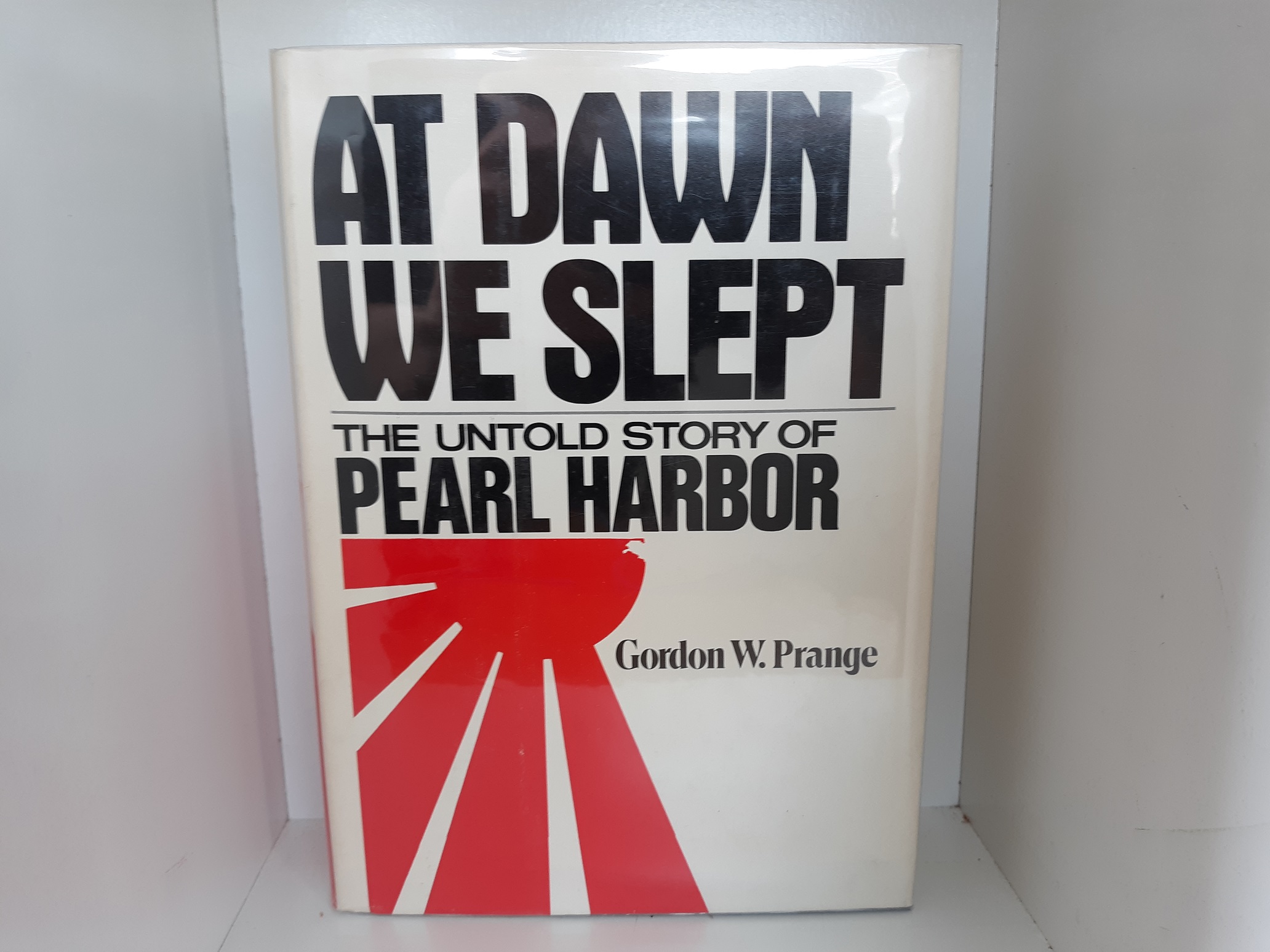 At Dawn We Slept: The Untold Story of Pearl Harbor (1981) ~ by Gordon W. Prange